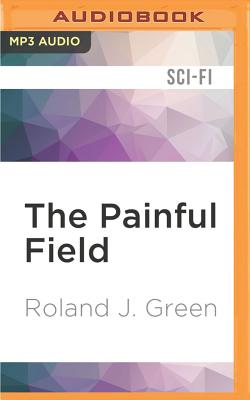 The Painful Field - Green, Roland J