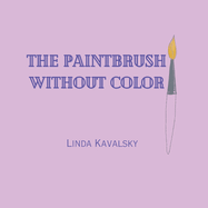 The Paintbrush Without Color