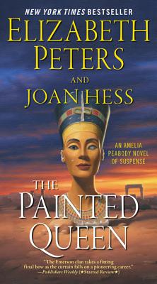 The Painted Queen: An Amelia Peabody Novel of Suspense - Peters, Elizabeth, and Hess, Joan