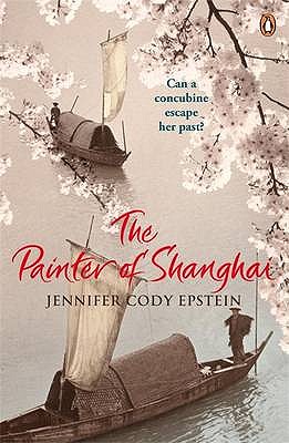 The Painter of Shanghai - Epstein, Jennifer Cody