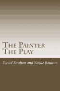 The Painter: The Play