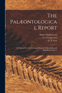 The Palontological Report: As Prepared for the Geological Report of Kentucky and Published in Vol. 3