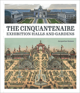 The Palace and Gardens of the Cinquantenaire