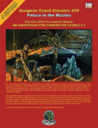 The Palace in the Wastes: An Adventure for Character Levels 6-7