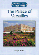 The Palace of Versailles - Blohm, Craig E