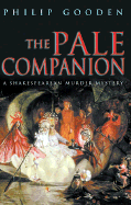 The Pale Companion: A Shakespearean Murder Mystery