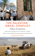 The Palestine-Israel Conflict: A Basic Introduction - Fourth Edition