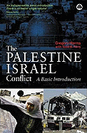 The Palestine-Israel Conflict: A Basic Introduction - Harms, Gregory, and Ferry, Todd