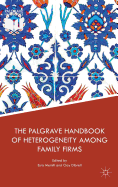 The Palgrave Handbook of Heterogeneity Among Family Firms