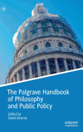 The Palgrave Handbook of Philosophy and Public Policy