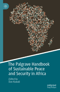 The Palgrave Handbook of Sustainable Peace and Security in Africa