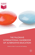 The Palgrave International Handbook of Alternative Education