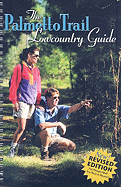 The Palmetto Trail Lowcountry Guide - Lambert, Yon, and Buckles, Oliver