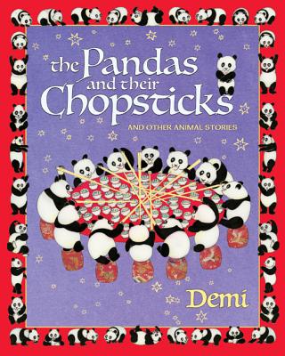 The Pandas and Their Chopsticks: And Other Animal Stories - Demi