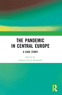 The Pandemic in Central Europe: A Case Study