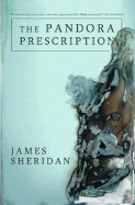 The Pandora Prescription - Sheridan, James