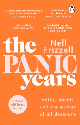 The Panic Years: 'Every millennial woman should have this on her bookshelf' Pandora Sykes - Frizzell, Nell