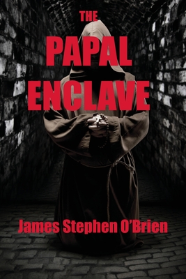 The Papal Enclave - O'Brien, James Stephen