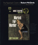 The Paperback Covers of Robert McGinnis: A Complete Listing of the 1,068 Titles and 1,432 Editions of the Paperback Cover Illustrations of Robert McGinnis