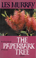 The Paperbark Tree: Selected Prose - Murray, Les A.