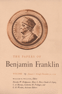 The Papers of Benjamin Franklin, Vol. 19: Volume 19: January 1 through December 31, 1772