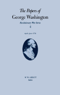 The Papers of George Washington: April-June 1776 Volume 4