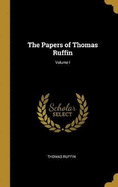 The Papers of Thomas Ruffin; Volume I