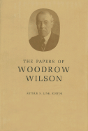 The Papers of Woodrow Wilson, Volume 61: June 18-July 25, 1919