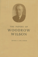 The Papers of Woodrow Wilson, Volume 65: February 28-July 31, 1920