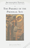 The Parable of the Prodigal Son - Vasileios, Archimandrite