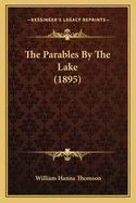 The Parables By The Lake (1895)