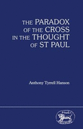 The Paradox of the Cross in the Thought of St Paul