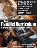 The Parallel Curriculum: A Design to Develop High Potential and Challenge High-Ability Learners