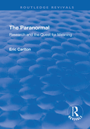 The Paranormal: Research and the Quest for Meaning