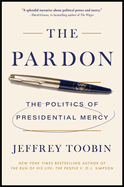 The Pardon: The Politics of Presidential Mercy