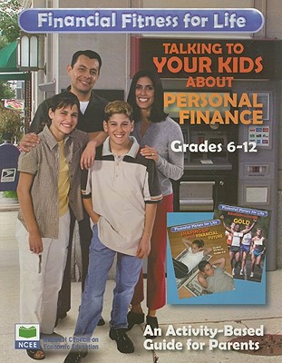 The Parents' Guide to Shaping Up Your Financial Future, Grades 6-8 and Bringing Home the Gold, Grades 9-12 - Flower, Barbara, and Gallaher, Sheryl Szot, and Morton, John S