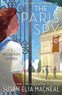 The Paris Spy: A Maggie Hope Mystery