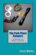 The Park Place Rangers: A Series of Short Stories