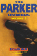 The Parker Omnibus: "The Split", "The Score", "The Handle"