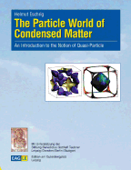 The Particle World of Condensed Matter: An Introduction to the Notion of Quasi-Particle