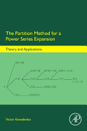 The Partition Method for a Power Series Expansion: Theory and Applications