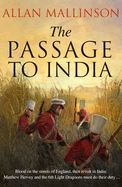 The Passage to India: (The Matthew Hervey Adventures: 13): a high-octane and fast-paced military action adventure guaranteed to have you gripped!