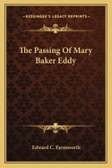 The Passing of Mary Baker Eddy