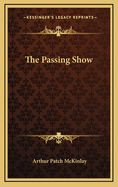 The passing show