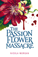 The Passion Flower Massacre