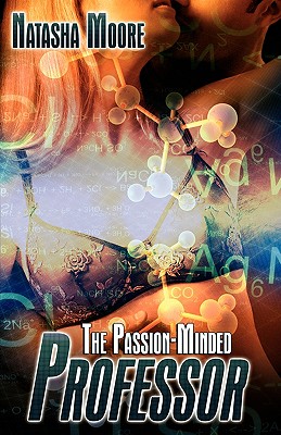 The Passion-Minded Professor - Moore, Natasha