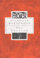 The Passion - Winterson, Jeanette