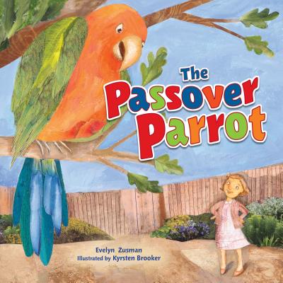The Passover Parrot - Zusman, Evelyn