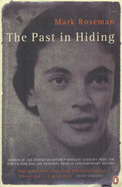 The Past in Hiding - Roseman, Mark