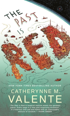 The Past Is Red - Valente, Catherynne M